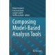 Composing Model-Based Analysis Tools