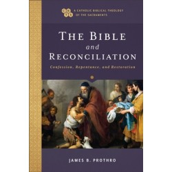 The Bible and Reconciliation – Confession, Repentance, and Restoration