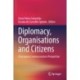 Diplomacy, Organisations and Citizens: A European Communication Perspective