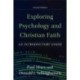 Exploring Psychology and Christian Faith – An Introductory Guide
