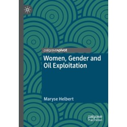 Women, Gender and Oil Exploitation