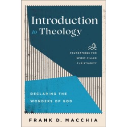 Introduction to Theology – Declaring the Wonders of God