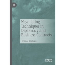 Negotiating Techniques in Diplomacy and Business Contracts
