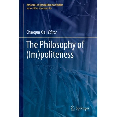 The Philosophy of (Im)politeness