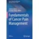 Fundamentals of Cancer Pain Management