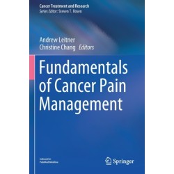 Fundamentals of Cancer Pain Management