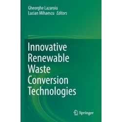 Innovative Renewable Waste Conversion Technologies