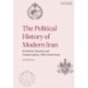The Political History of Modern Iran: Revolution, Reaction and Transformation, 1905 to the Present