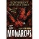 The Monarchs: The second instalment of the spellbindingly witchy YA fantasy series, The Ravens