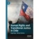Human Rights and Transitional Justice in Chile