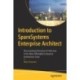 Introduction to SparxSystems Enterprise Architect: Documenting Enterprise Architecture in the Most Affordable Enterprise Architecture Suite