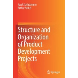 Structure and Organization of Product Development Projects