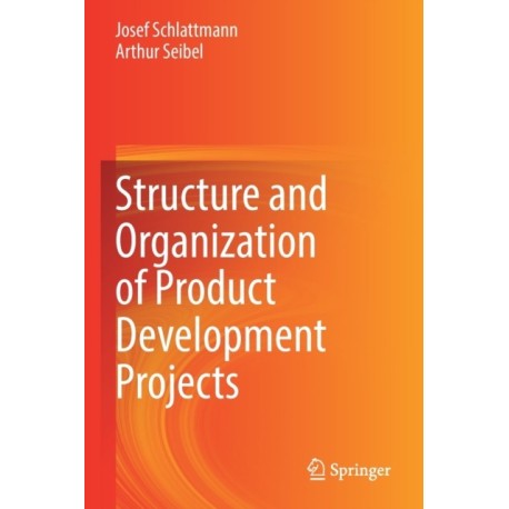 Structure and Organization of Product Development Projects