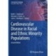 Cardiovascular Disease in Racial and Ethnic Minority Populations