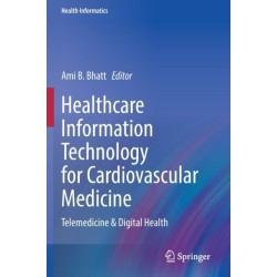Healthcare Information Technology for Cardiovascular Medicine: Telemedicine & Digital Health