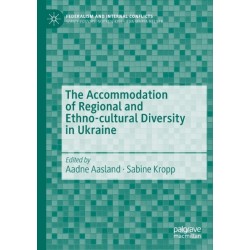 The Accommodation of Regional and Ethno-cultural Diversity in Ukraine