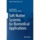 Soft Matter Systems for Biomedical Applications