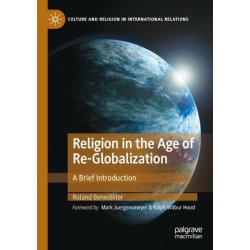 Religion in the Age of Re-Globalization: A Brief Introduction