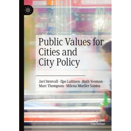 Public Values for Cities and City Policy