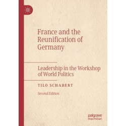 France and the Reunification of Germany: Leadership in the Workshop of World Politics