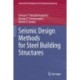 Seismic Design Methods for Steel Building Structures