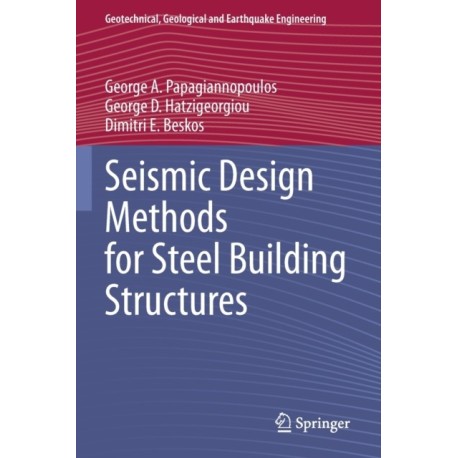 Seismic Design Methods for Steel Building Structures