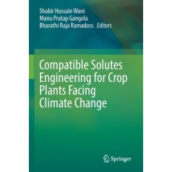 Compatible Solutes Engineering for Crop Plants Facing Climate Change