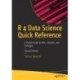 R 4 Data Science Quick Reference: A Pocket Guide to APIs, Libraries, and Packages