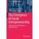 The Emergence of Social Entrepreneurship: Individuals and Social Ventures as Agents of Change
