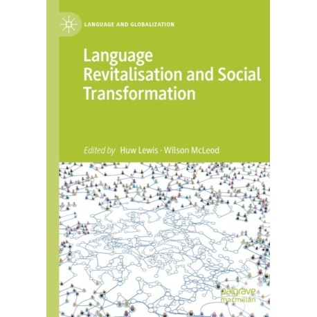 Language Revitalisation and Social Transformation
