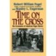 Time on the Cross: The Economics of American Slavery