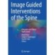 Image Guided Interventions of the Spine: Principles and Clinical Applications