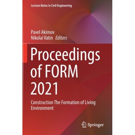 Proceedings of FORM 2021: Construction The Formation of Living Environment