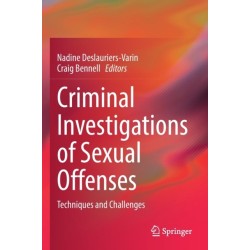 Criminal Investigations of Sexual Offenses: Techniques and Challenges