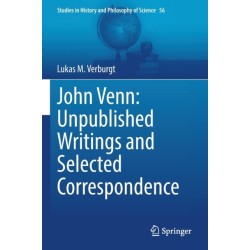 John Venn: Unpublished Writings and Selected Correspondence