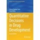 Quantitative Decisions in Drug Development