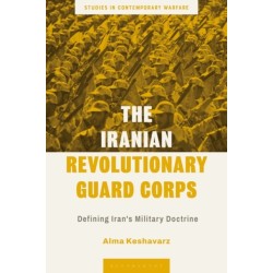 The Iranian Revolutionary Guard Corps: Defining Iran's Military Doctrine