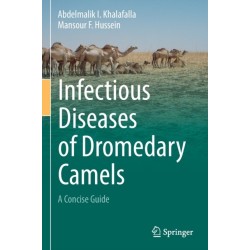 Infectious Diseases of Dromedary Camels: A Concise Guide