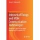 Internet of Things and M2M Communication Technologies: Architecture and Practical Design Approach to IoT in Industry 4.0