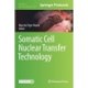 Somatic Cell Nuclear Transfer Technology