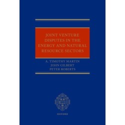 Joint Venture Disputes in the Energy and Natural Resource Sectors