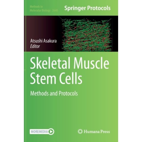 Skeletal Muscle Stem Cells: Methods and Protocols