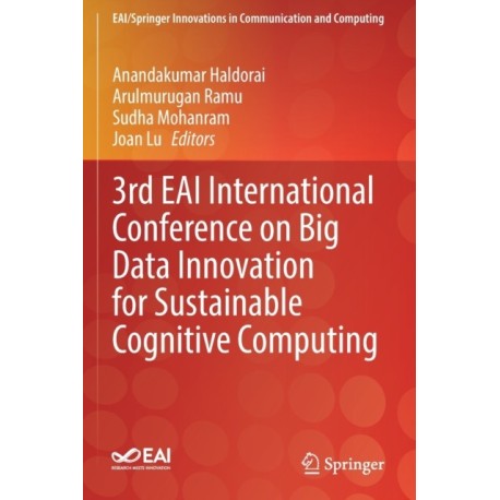 3rd EAI International Conference on Big Data Innovation for Sustainable Cognitive Computing