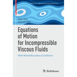 Equations of Motion for Incompressible Viscous Fluids: With Mixed Boundary Conditions