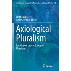 Axiological Pluralism: Jurisdiction, Law-Making and Pluralisms
