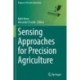 Sensing Approaches for Precision Agriculture