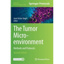 The Tumor Microenvironment: Methods and Protocols