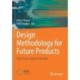 Design Methodology for Future Products: Data Driven, Agile and Flexible