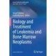 Biology and Treatment of Leukemia and Bone Marrow Neoplasms