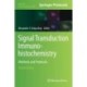 Signal Transduction Immunohistochemistry: Methods and Protocols